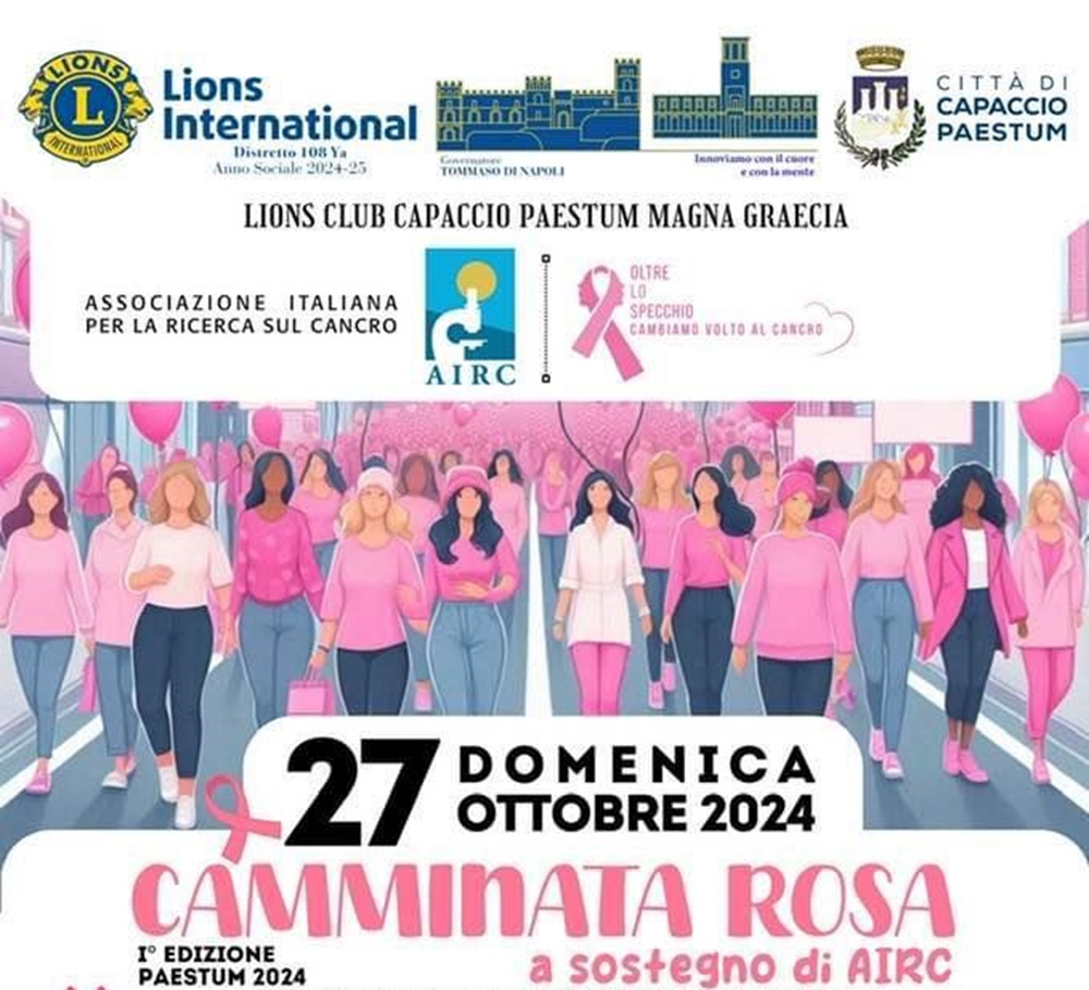 Il Lions Club Capaccio Paestum Magna Graecia organizza la “Camminata in Rosa”  a sostegno di AIRC – Gazzettadellirpinia