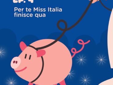 Da oggi disponibile “Per te Miss Italia finisce qua”, il quarto episodio del podcast “Call Back” di Camilla Bianchini